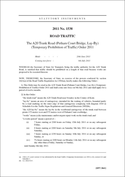 The A20 Trunk Road (Petham Court Bridge, Lay-By) (Temporary Prohibition of Traffic) Order 2011