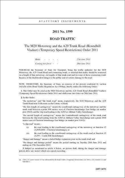 The M20 Motorway and the A20 Trunk Road (Roundhill Viaduct) (Temporary Speed Restrictions) Order 2011