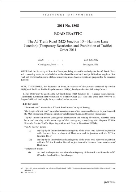 The A3 Trunk Road (M25 Junction 10 – Hammer Lane Junction) (Temporary Restriction and Prohibition of Traffic) Order 2011