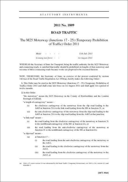 The M25 Motorway (Junctions 17 - 25) (Temporary Prohibition of Traffic) Order 2011