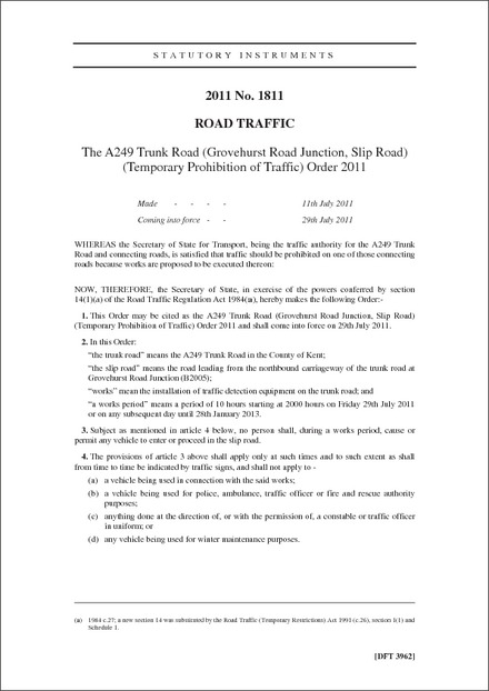 The A249 Trunk Road (Grovehurst Road Junction, Slip Road) (Temporary Prohibition of Traffic) Order 2011