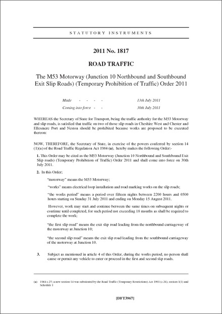 The M53 Motorway (Junction 10 Northbound and Southbound Exit Slip Roads) (Temporary Prohibition of Traffic) Order 2011