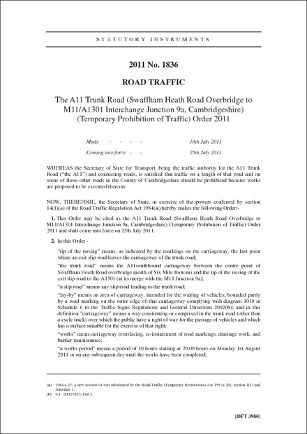 The A11 Trunk Road (Swaffham Heath Road Overbridge to M11/A1301 Interchange Junction 9a, Cambridgeshire) (Temporary Prohibition of Traffic) Order 2011