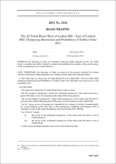 The A2 Trunk Road (West of Lydden Hill - East of Coldred Hill) (Temporary Restriction and Prohibition of Traffic) Order 2011