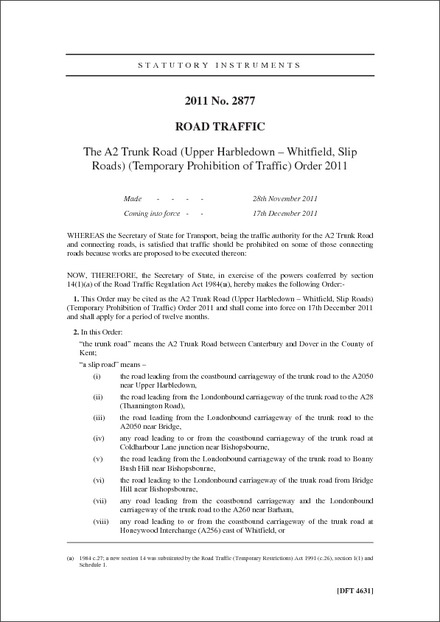 The A2 Trunk Road (Upper Harbledown - Whitfield, Slip Roads) (Temporary Prohibition of Traffic) Order 2011