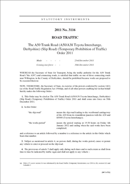 The A50 Trunk Road (A50/A38 Toyota Interchange, Derbyshire) (Slip Road) (Temporary Prohibition of Traffic) Order 2011