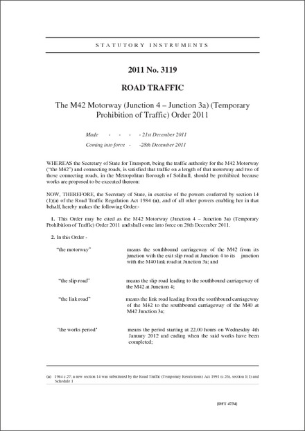 The M42 Motorway (Junction 4 - Junction 3a) (Temporary Prohibition of Traffic) Order 2011