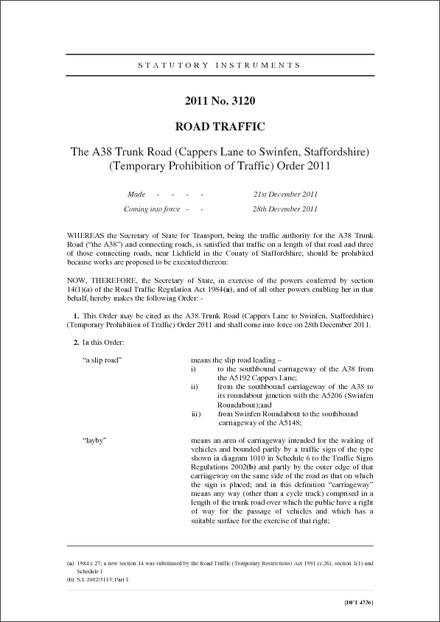 The A38 Trunk Road (Cappers Lane to Swinfen, Staffordshire) (Temporary Prohibition of Traffic) Order 2011
