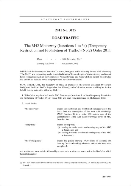The M42 Motorway (Junctions 1 to 3a) (Temporary Restriction and Prohibition of Traffic) (No.2) Order 2011