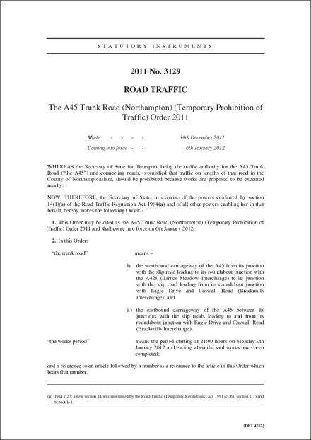 The A45 Trunk Road (Northampton) (Temporary Prohibition of Traffic) Order 2011