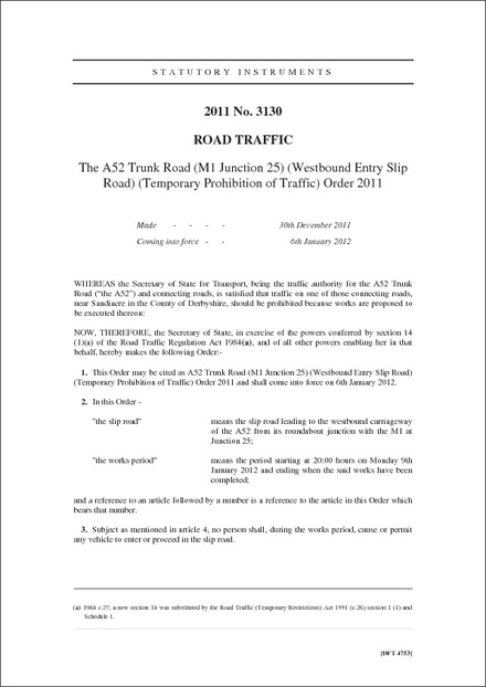The A52 Trunk Road (M1 Junction 25) (Westbound Entry Slip Road) (Temporary Prohibition of Traffic) Order 2011