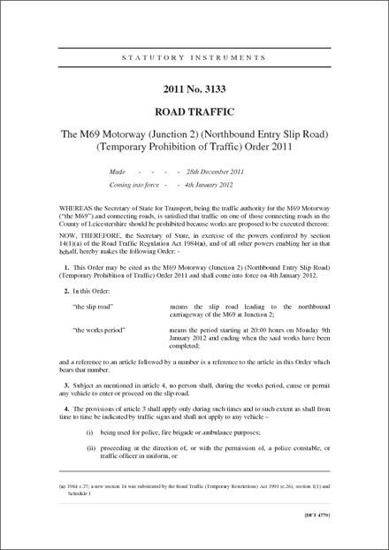 The M69 Motorway (Junction 2) (Northbound Entry Slip Road) (Temporary Prohibition of Traffic) Order 2011