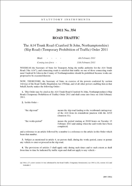 The A14 Trunk Road (Cranford St John, Northamptonshire) (Slip Road) (Temporary Prohibition of Traffic) Order 2011