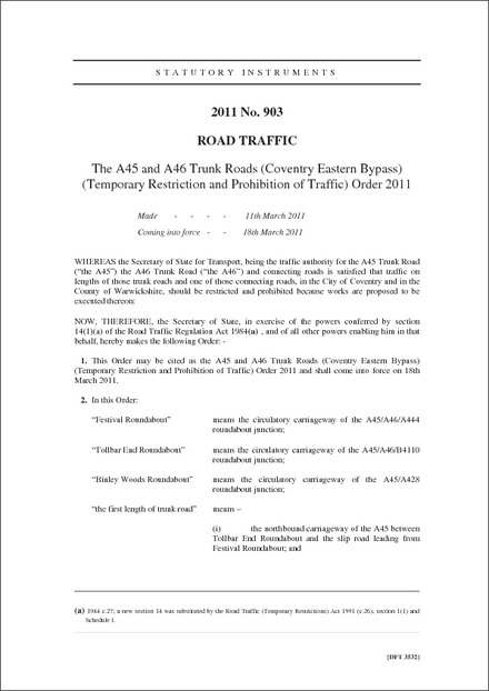 The A45 and A46 Trunk Roads (Coventry Eastern Bypass) (Temporary Restriction and Prohibition of Traffic) Order 2011