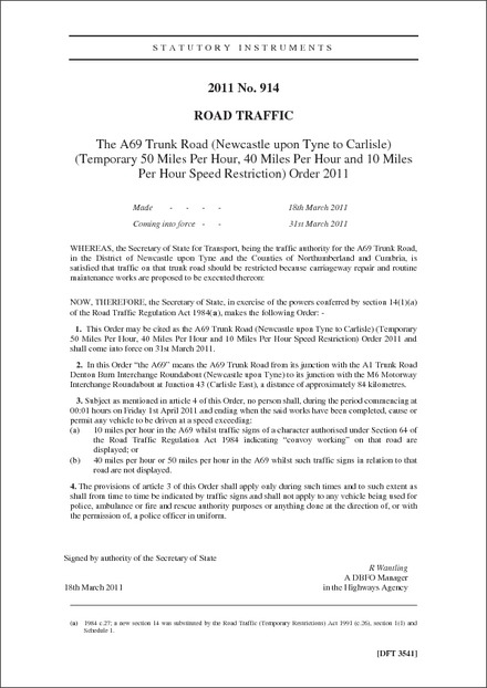The A69 Trunk Road (Newcastle upon Tyne to Carlisle) (Temporary 50 Miles Per Hour, 40 Miles Per Hour and 10 Miles Per Hour Speed Restriction) Order 2011