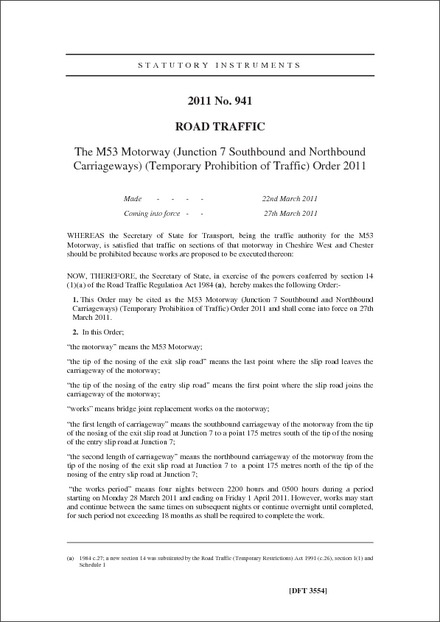 The M53 Motorway (Junction 7 Southbound and Northbound Carriageways) (Temporary Prohibition of Traffic) Order 2011