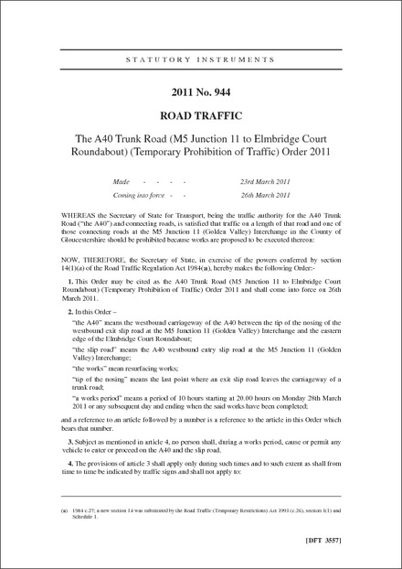 The A40 Trunk Road (M5 Junction 11 to Elmbridge Court Roundabout) (Temporary Prohibition of Traffic) Order 2011