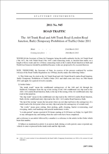 The A4 Trunk Road and A46 Trunk Road (London Road Junction, Bath) (Temporary Prohibition of Traffic) Order 2011