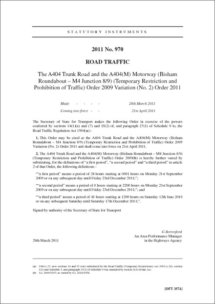 The A404 Trunk Road and the A404(M) Motorway (Bisham Roundabout – M4 Junction 8/9) (Temporary Restriction and Prohibition of Traffic) Order 2009 Variation (No. 2) Order 2011