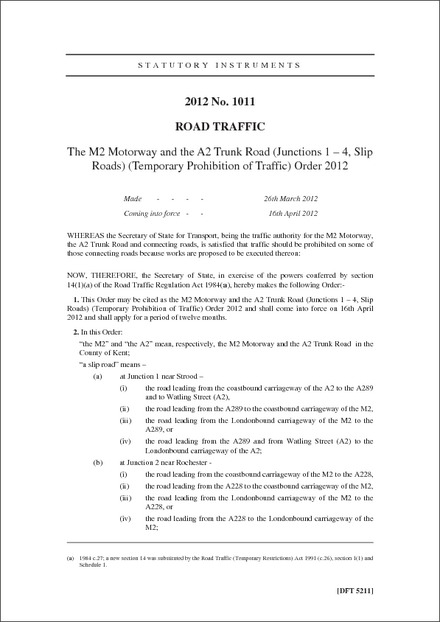 The M2 Motorway and the A2 Trunk Road (Junctions 1 - 4, Slip Roads) (Temporary Prohibition of Traffic) Order 2012