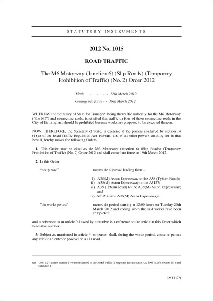 The M6 Motorway (Junction 6) (Slip Roads) (Temporary Prohibition of Traffic) (No. 2) Order 2012