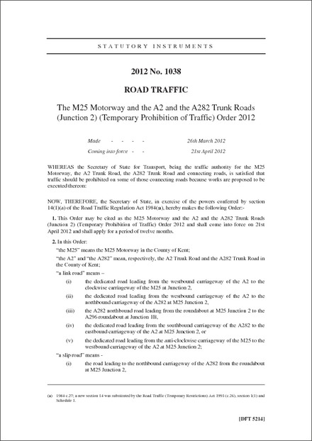 The M25 Motorway and the A2 and the A282 Trunk Roads (Junction 2) (Temporary Prohibition of Traffic) Order 2012