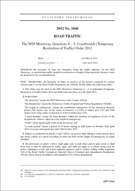 The M20 Motorway (Junctions 4 - 5, Coastbound) (Temporary Restriction of Traffic) Order 2012