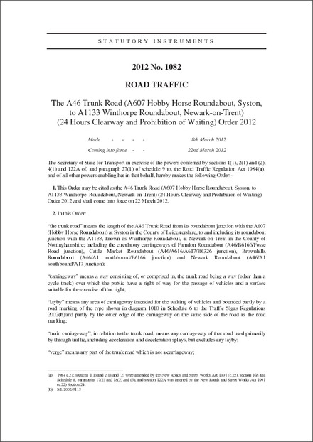 The A46 Trunk Road (A607 Hobby Horse Roundabout, Syston, to A1133 Winthorpe Roundabout, Newark-on-Trent) (24 Hours Clearway and Prohibition of Waiting) Order 2012