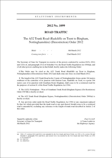 The A52 Trunk Road (Radcliffe on Trent to Bingham, Nottinghamshire) (Derestriction) Order 2012