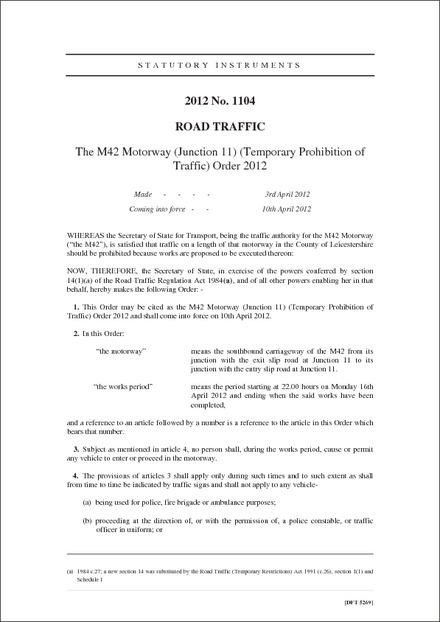 The M42 Motorway (Junction 11) (Temporary Prohibition of Traffic) Order 2012
