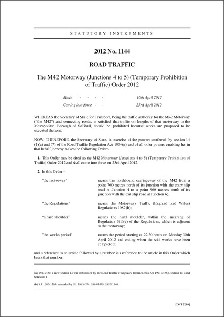 The M42 Motorway (Junctions 4 to 5) (Temporary Prohibition of Traffic) Order 2012