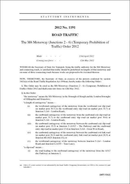 The M4 Motorway (Junctions 2 - 6) (Temporary Prohibition of Traffic) Order 2012