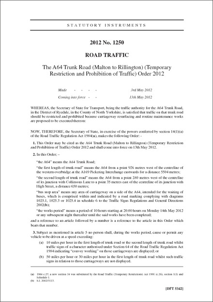 The A64 Trunk Road (Malton to Rillington) (Temporary Restriction and Prohibition of Traffic) Order 2012