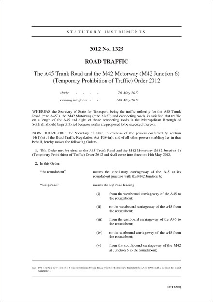 The A45 Trunk Road and the M42 Motorway (M42 Junction 6) (Temporary Prohibition of Traffic) Order 2012