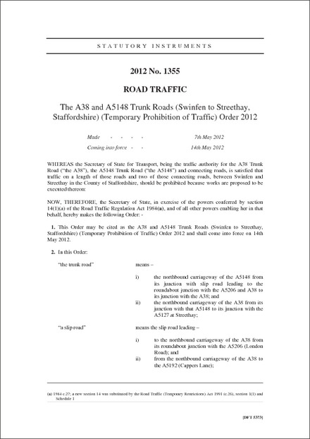 The A38 and A5148 Trunk Roads (Swinfen to Streethay, Staffordshire) (Temporary Prohibition of Traffic) Order 2012