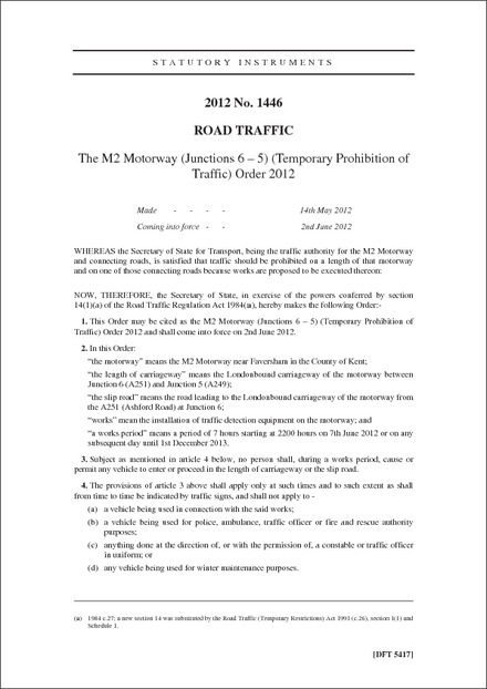 The M2 Motorway (Junctions 6 - 5) (Temporary Prohibition of Traffic) Order 2012