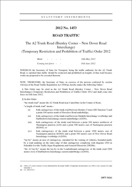 The A2 Trunk Road (Brenley Corner - New Dover Road Interchange)(Temporary Restriction and Prohibition of Traffic) Order 2012
