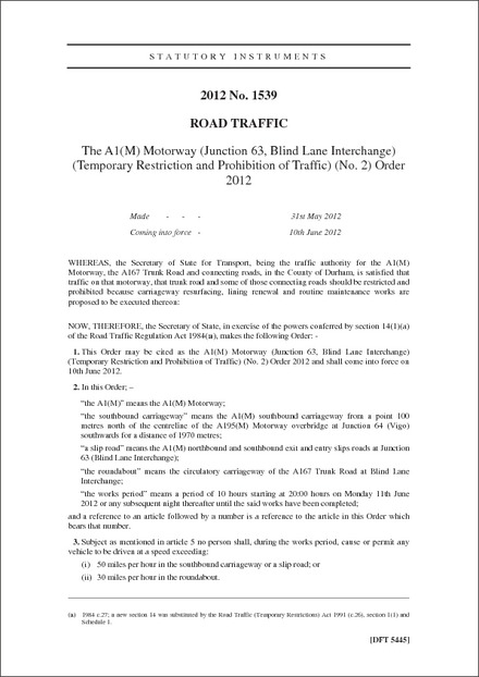 The A1(M) Motorway (Junction 63, Blind Lane Interchange) (Temporary Restriction and Prohibition of Traffic) (No. 2) Order 2012
