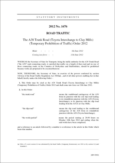 The A38 Trunk Road (Toyota Interchange to Clay Mills) (Temporary Prohibition of Traffic) Order 2012