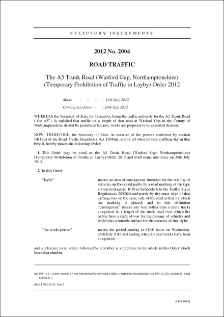 The A5 Trunk Road (Watford Gap, Northamptonshire) (Temporary Prohibition of Traffic in Layby) Order 2012
