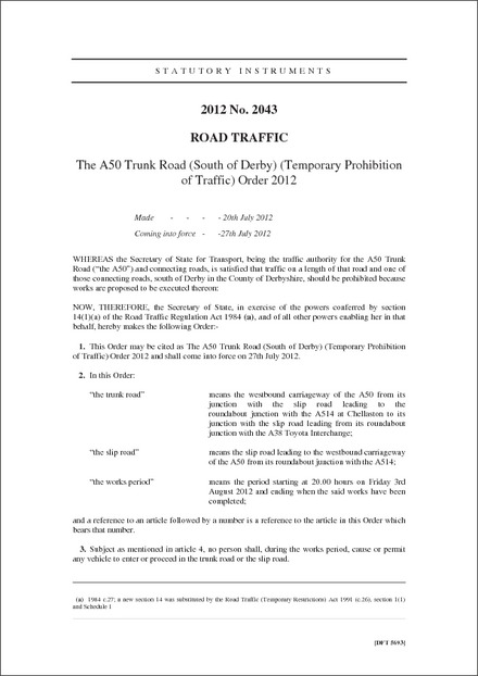 The A50 Trunk Road (South of Derby) (Temporary Prohibition of Traffic) Order 2012