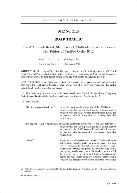 The A50 Trunk Road (Meir Tunnel, Staffordshire) (Temporary Prohibition of Traffic) Order 2012
