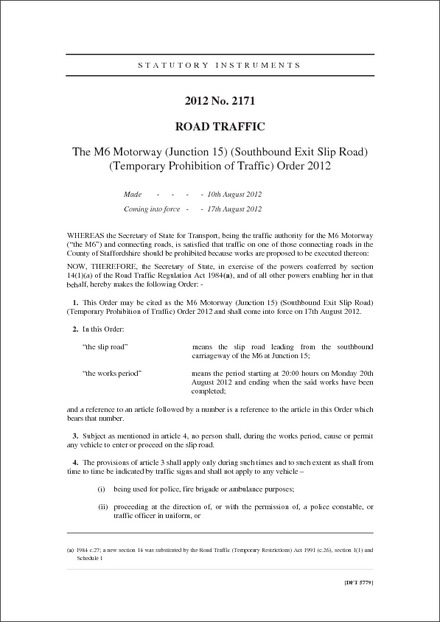 The M6 Motorway (Junction 15) (Southbound Exit Slip Road) (Temporary Prohibition of Traffic) Order 2012