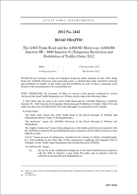The A404 Trunk Road and the A404(M) Motorway (A404(M) Junction 9B – M40 Junction 4) (Temporary Restriction and Prohibition of Traffic) Order 2012