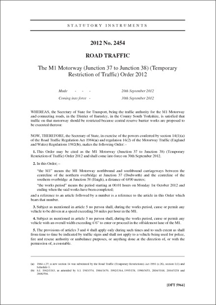 The M1 Motorway (Junction 37 to Junction 38) (Temporary Restriction of Traffic) Order 2012