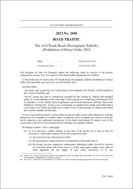 The A14 Trunk Road (Stowupland, Suffolk)(Prohibition of Entry) Order 2012