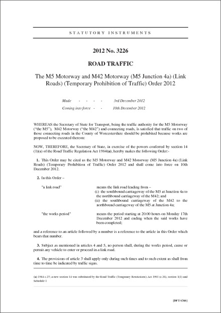 The M5 Motorway and M42 Motorway (M5 Junction 4a) (Link Roads) (Temporary Prohibition of Traffic) Order 2012