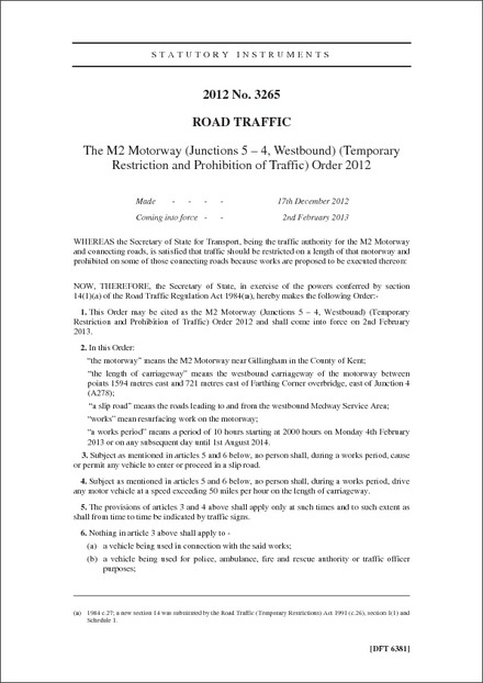 The M2 Motorway (Junctions 5 - 4, Westbound) (Temporary Restriction and Prohibition of Traffic) Order 2012