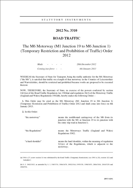 The M6 Motorway (M1 Junction 19 to M6 Junction 1) (Temporary Restriction and Prohibition of Traffic) Order 2012