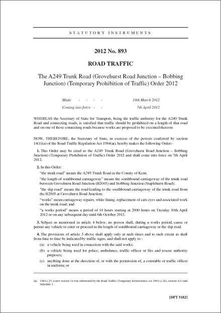 The A249 Trunk Road (Grovehurst Road Junction - Bobbing Junction) (Temporary Prohibition of Traffic) Order 2012